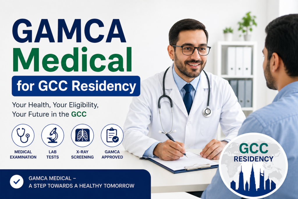 GAMCA Medical for GCC Residency Renewal